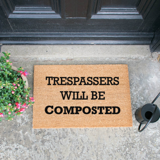 Trespassers Will Be Composted Doormat-Kulani Home