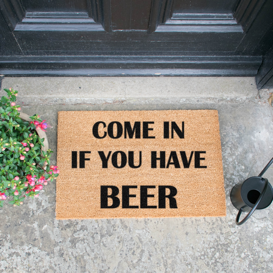 Come In If You Have Beer Doormat-Kulani Home