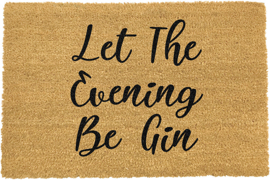 Let The Evening Be Gin Doormat-Kulani Home