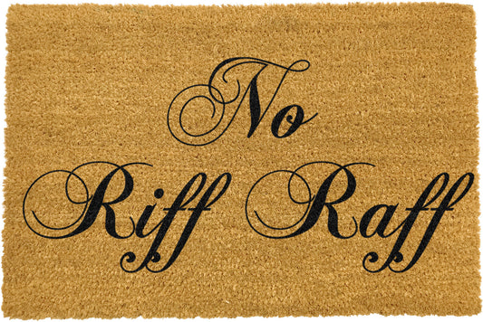 No Riff Raff Doormat-Kulani Home