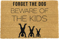 'Forget The Dog Beware Of The Kids' Welcome Doormat