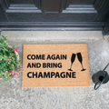 'Come Again And Bring Champagne' Celebration Welcome Doormat
